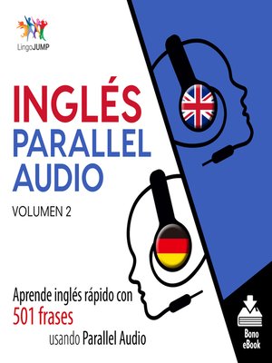 cover image of Aprende inglés rápido con 501 frases usando Parallel Audio, Volumen 2